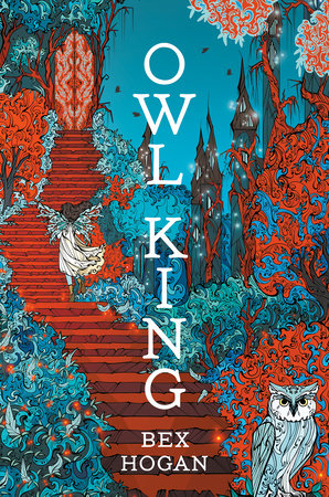 Spotlight & Giveaway: Bex Hogan’s Owl&nbsp;King